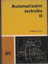 kniha Automatizační technika 2. [díl] Učební text pro stř. prům. školy elektrotechn., SNTL 1970