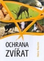 kniha Ochrana zvířat je záležitostí lidí, neboť zvíře se nemůže bránit, Svoboda zvířat 2005