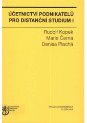 kniha Účetnictví podnikatelů pro distanční studium I, Západočeská univerzita v Plzni 2009