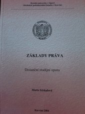 kniha Základy práva distanční studijní opora, Slezská univerzita v Opavě, Obchodně podnikatelská fakulta v Karviné 2004