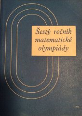 kniha Šestý ročník matematické olympiády Zpráva o řešení úloh ze soutěže, Státní pedagogické nakladatelství 1958