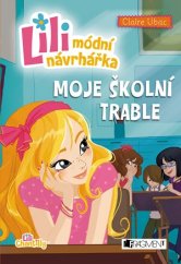 kniha Lili – módní návrhářka: Moje školní trable, Fragment 2016