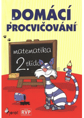 kniha Domácí procvičování - matematika, 2. třída, Pierot 