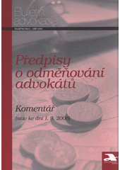 kniha Předpisy o odměňování advokátů komentář : (stav ke dni 1.9.2006), Česká advokátní komora 2006