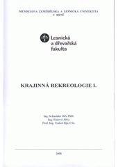 kniha Krajinná rekreologie I., Mendelova zemědělská a lesnická univerzita 2008