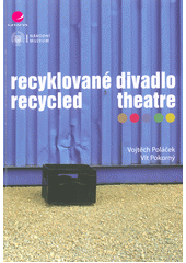 kniha Recyklované divadlo Recycled theatre, Grada 2015