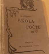 kniha Škola počtů. Díl 1, - Číselný obor od 1 do 10, B. Kočí 1903