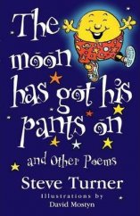 kniha The moon has got his pants on and Other Poems, Lion Publishing Corporation 2002