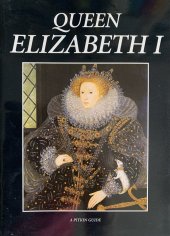 kniha Queen Elizabeth I., Pitkin Guides 2004