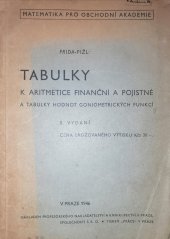 kniha Tabulky k aritmetice finanční a pojistné a tabulky hodnot goniometrických funkcí, Profesorské nakladatelství a knihkupectví 1946