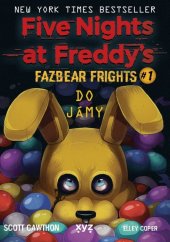 kniha Five Nights at Freddy's Do jámy, XYZ 2023