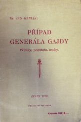 kniha Případ generála Gajdy Příčiny, podstata, osoby, s.n. 1926