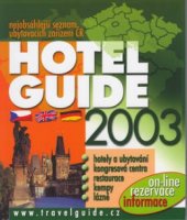 kniha Hotel guide 2003 hotely a ubytování v České republice, CPress 2003