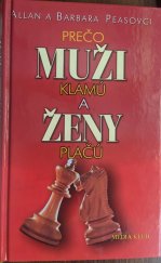 kniha Prečo muži klamú a ženy plačú, Ikar 2003