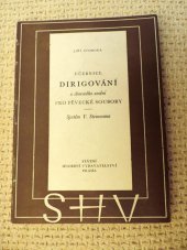 kniha Učebnice dirigování a sborového umění pro pěvecké soubory Systém V. Steinmana, Státní Hudební Vydavatelství 1962