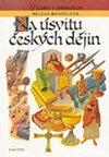 kniha Na úsvitu českých dějin, Albatros 1993