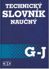 kniha Technický slovník naučný 3. sv. - G-J, Encyklopedický dům 2002