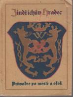 kniha Jindřichův Hradec Průvodce po městě a okolí, Odbor Klubu československých turistů 1925