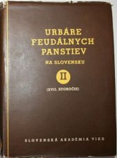 kniha Urbáre feudálnych panstiev na Slovensku II., Vydavatelstvo sav bratislava 1959