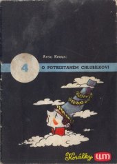 kniha O potrestaném Chlubílkovi, U[mění] M[ládeži] 1947