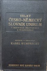 kniha Velký česko-německý slovník Unikum s mluvnicí, pravopisem, frazeologií a přehledem německé mluvnice, Alois Neubert 1939