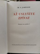 kniha Až uslyšíte zpívat Fantasie na vysokém C, Nakladatelství mladých, Komanditní nakladatelská společnost Pašek a spol. 1947