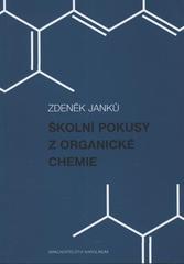 kniha Školní pokusy z organické chemie, Karolinum  2008