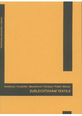 kniha Zušlechťování textilií, Technická univerzita v Liberci 2008