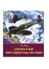 kniha Cizinci v RAF stíhači z okupované Evropy v bitvě o Británii, Ares 2006