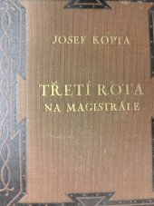 kniha Třetí rota na magistrále, Čin 1929