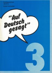 kniha "Auf Deutsch gesagt" 3 Rozhlasový kurs němčiny, Kollen Drucks & Verlag GmbH 1988