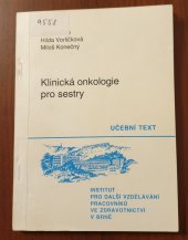 kniha Klinická onkologie pro sestry určeno pro pomaturitní specializační studium, Institut pro další vzdělávání pracovníků ve zdravotnictví 1993