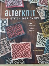 kniha AlterKnit Stitch Dictionary 200 Modern Knitting Motifs, Interweave Books 2017