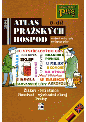 kniha Atlas pražských hospod a všech míst, kde se čepuje pivo. Díl 3 - Hradčany, Holešovice, Břevnov, Střešovice, Bubeneč, Dejvice, severozápadní okraj Prahy, SOFO Agency 1994