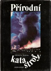 kniha Přírodní katastrofy, Horizont 1982