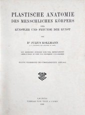 kniha Plastische Anatomie des menschlichen Körpers  für Künstler und Freunde der Kunst, Verlag Von Veit & Comp 1910