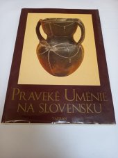 kniha Praveké umenie na Slovensku, Tatran 1980