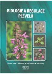 kniha Biologie a regulace plevelů, Kurent 2018