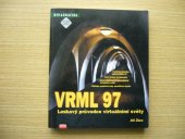 kniha VRML 97 laskavý průvodce virtuálními světy, CPress 1999