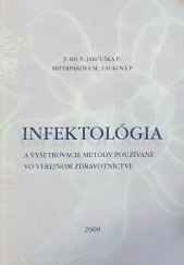 kniha Infektológia a vyšetrovacie metódy používané vo verejnom zdravotníctve 2009