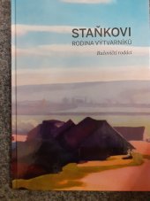 kniha Staňkovi, rodina výtvarníků Bučovičtí rodáci, s.n. 2012