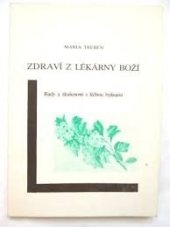 kniha Zdraví z lékárny Boží Rady a zkušenosti s léčbou bylinami, Antonín Klíč 1991