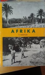 kniha Afrika nástin geografie kontinentu : učebnice pro geologicko-geografické fakulty a pro vys. školy pedagog., SPN 1957