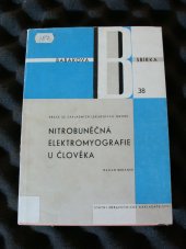 kniha Nitrobuněčná elektromyografie u člověka, SZdN 1965