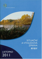 kniha Situační a výhledová zpráva. ryby, Ministerstvo zemědělství 2011