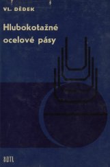 kniha Hlubokotažné ocelové pásy určeno [také] posluchačům odb. škol střed. a vys., SNTL 1967