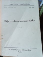 kniha Dějiny varhan a varhanní hudby určeno pro posl. fak. hud., SPN 1973