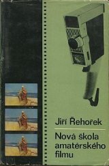 kniha Nová škola amatérského filmu, Orbis 1970