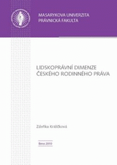 kniha Lidskoprávní dimenze českého rodinného práva, Masarykova univerzita 2009