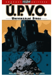 kniha Ú.P.V.O. 6. - Univerzální stroj , Comics Centrum 2016